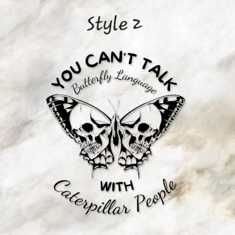 Butterfly Language Shirt